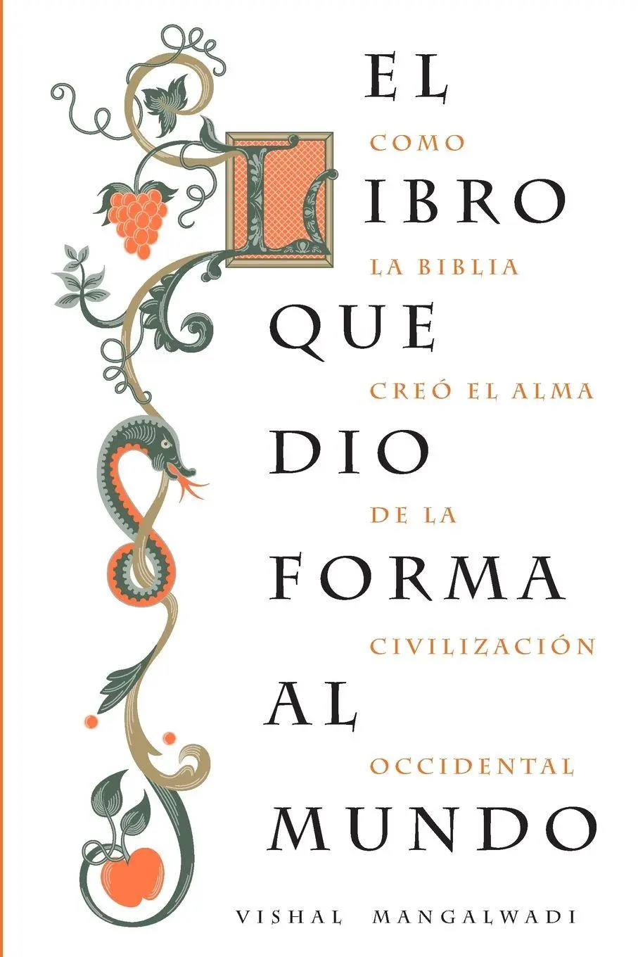 Cover: 9781602555266 | El Libro Que Dio Forma Al Mundo | Vishal Mangalwadi | Taschenbuch Cover: 9781602555266 | El Libro Que Dio Forma Al Mundo | Vishal Mangalwadi | Taschenbuch