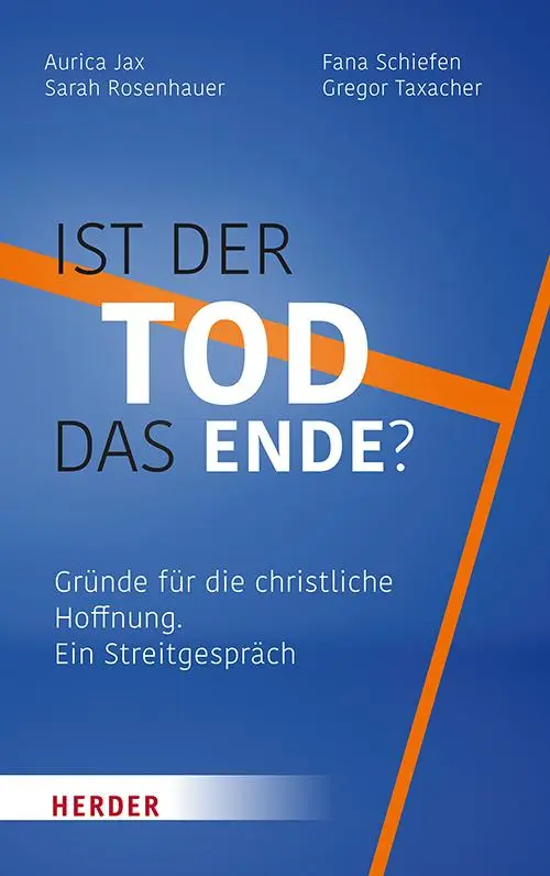Cover: 9783451025266 | Ist der Tod das Ende? | Sarah Rosenhauer (u. a.) | Taschenbuch | 2025