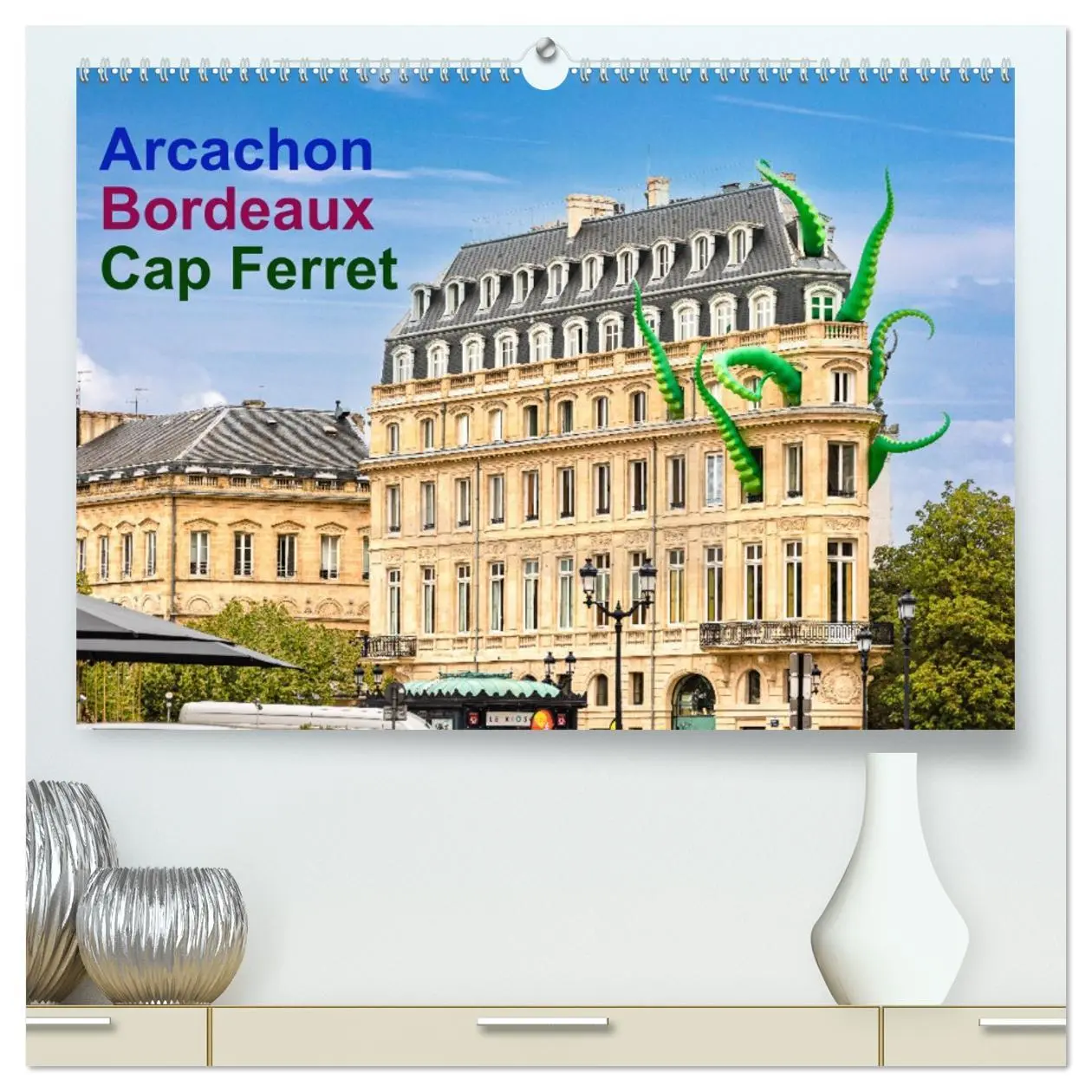 Cover: 9783457445266 | Arcachon Bordeaux Cap Ferret (hochwertiger Premium Wandkalender...