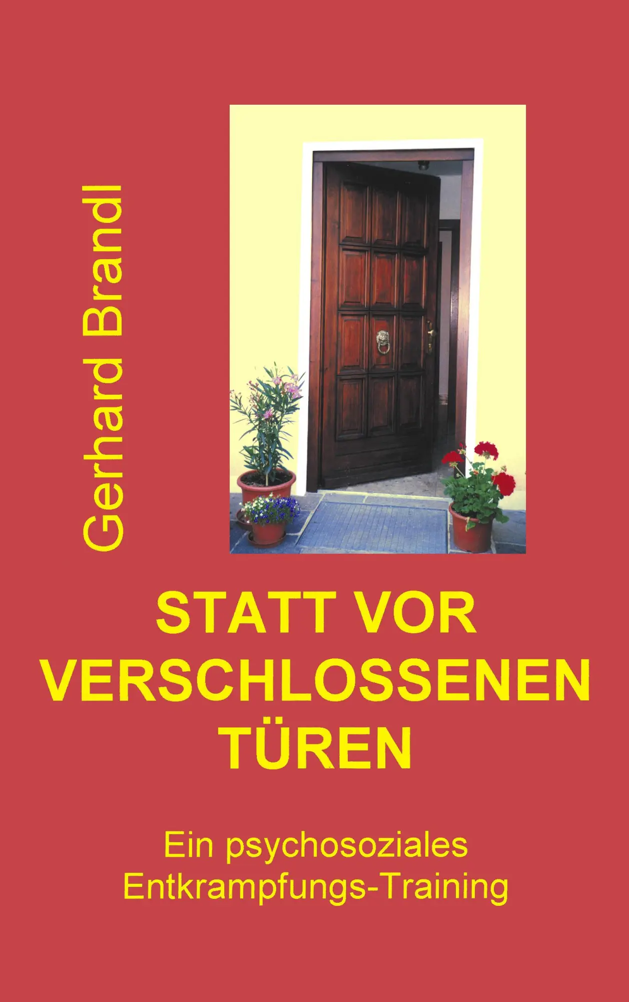 Cover: 9783831115266 | Statt vor verschlossenen Türen | Gerhard Brandl | Taschenbuch | 256 S.