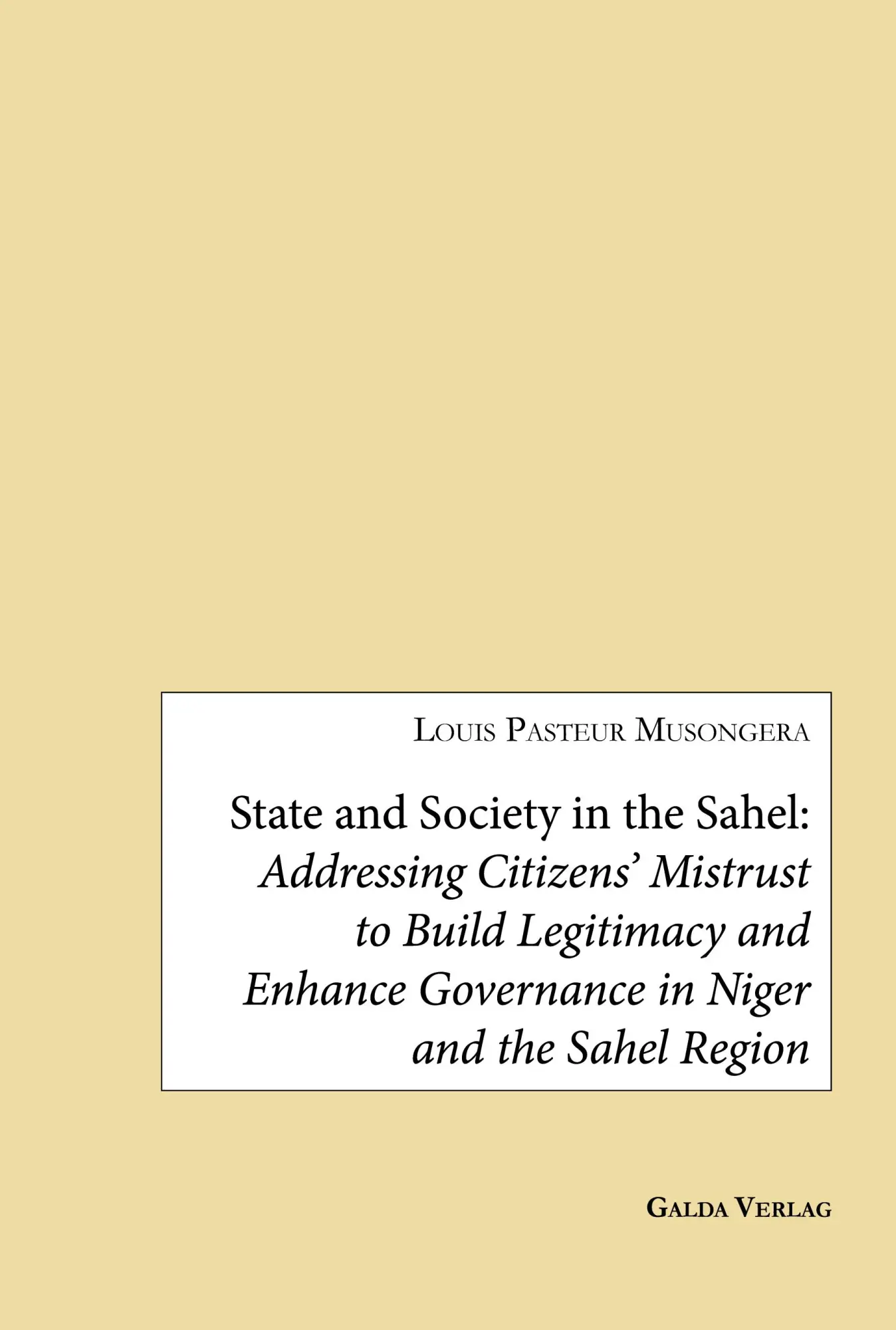 Cover: 9783962035266 | State and Society in the Sahel: Addressing Citizens' Mistrust to...