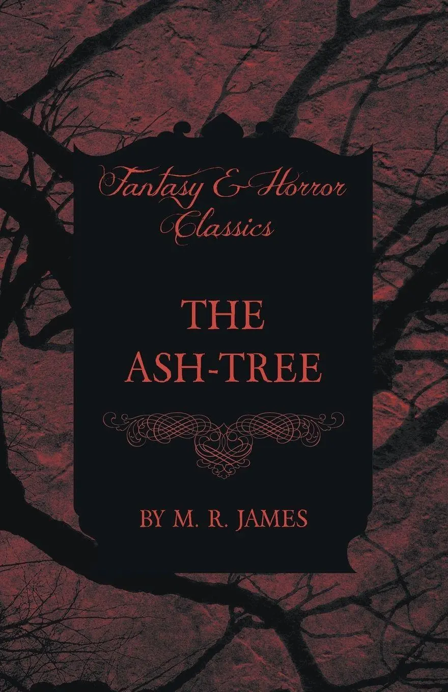 Cover: 9781473305366 | The Ash-Tree (Fantasy and Horror Classics) | M. R. James | Taschenbuch