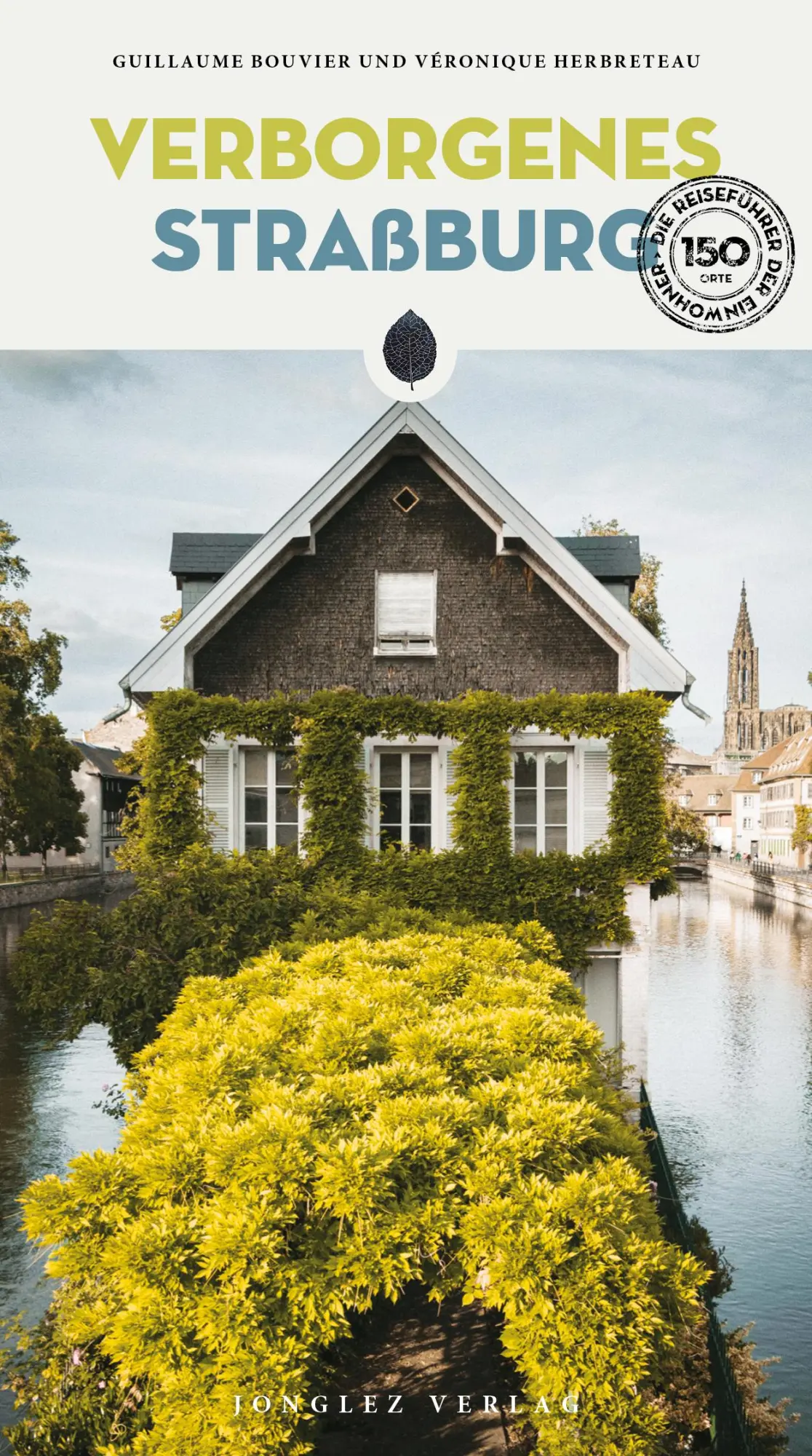Cover: 9782361955366 | Verborgenes Straßburg | Guillaume Bouvier (u. a.) | Taschenbuch | 2025