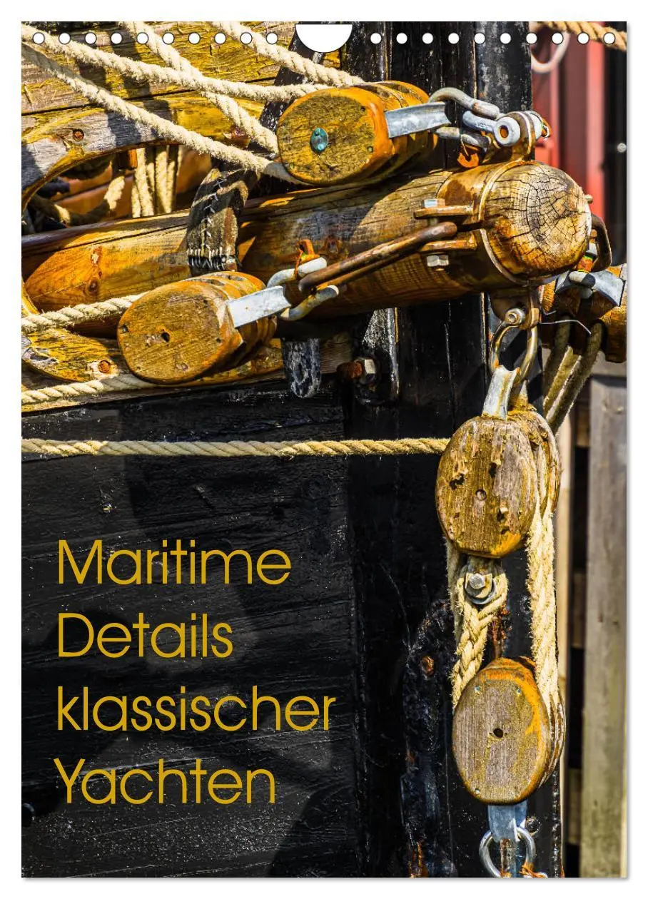 Cover: 9783516385366 | Maritime Details klassischer Yachten (Wandkalender 2026 DIN A4...