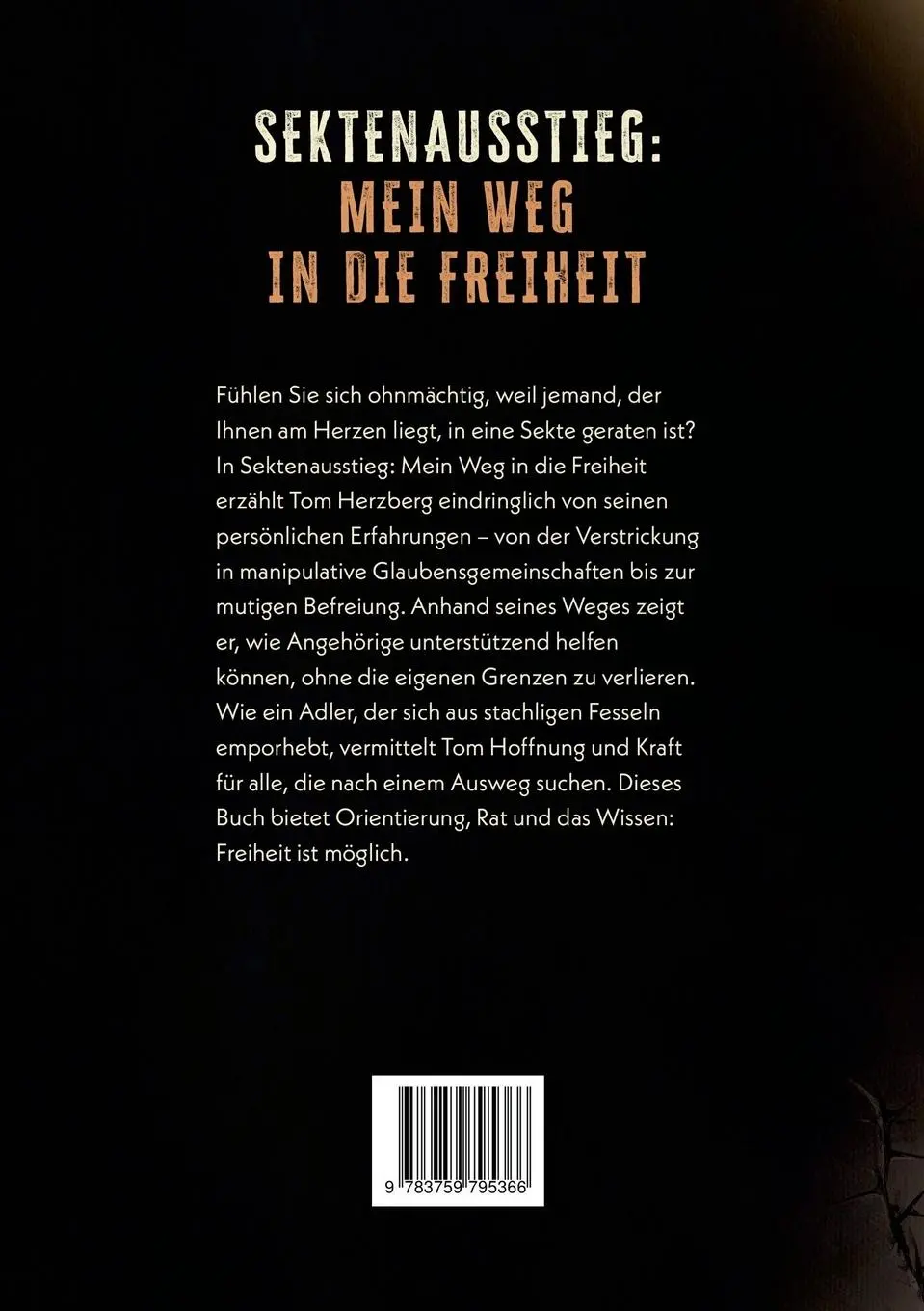 Rückseite: 9783759795366 | Sektenausstieg: Mein Weg in die Freiheit | Tom Herzberg | Taschenbuch