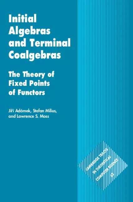 Cover: 9781108835466 | Initial Algebras and Terminal Coalgebras | Ji¿í Adámek (u. a.) | Buch