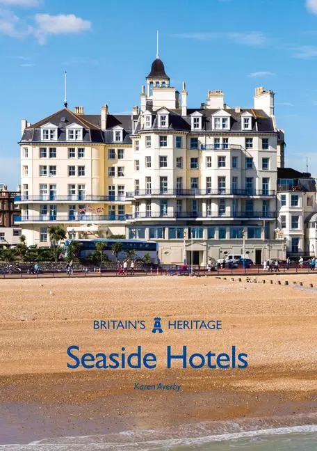 Cover: 9781445675466 | Seaside Hotels | Karen Averby | Taschenbuch | Kartoniert / Broschiert
