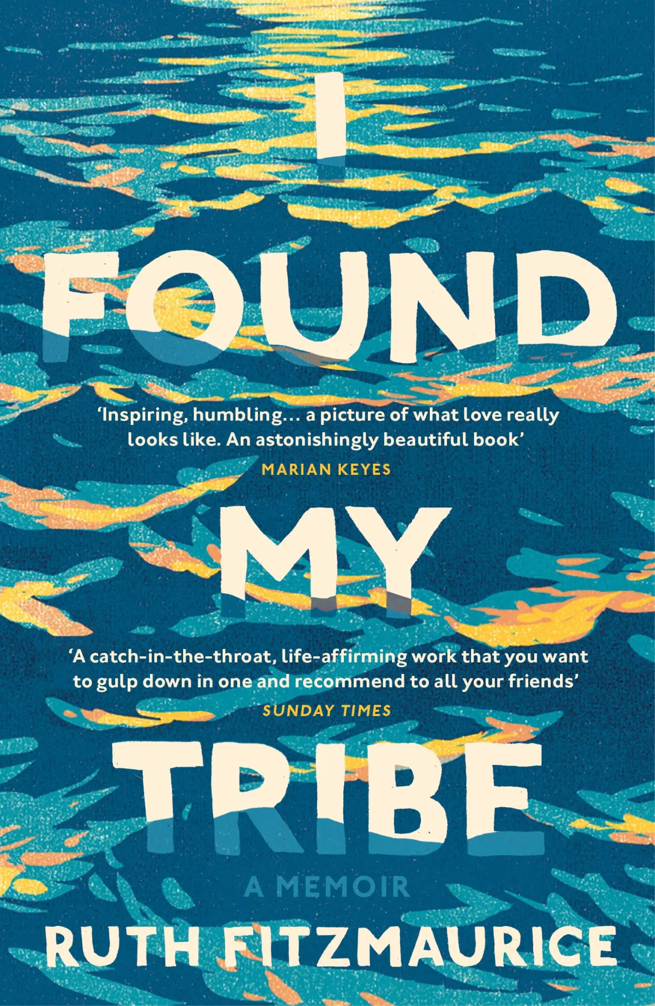 Cover: 9781784705466 | I Found My Tribe | Ruth Fitzmaurice | Taschenbuch | 214 S. | Englisch