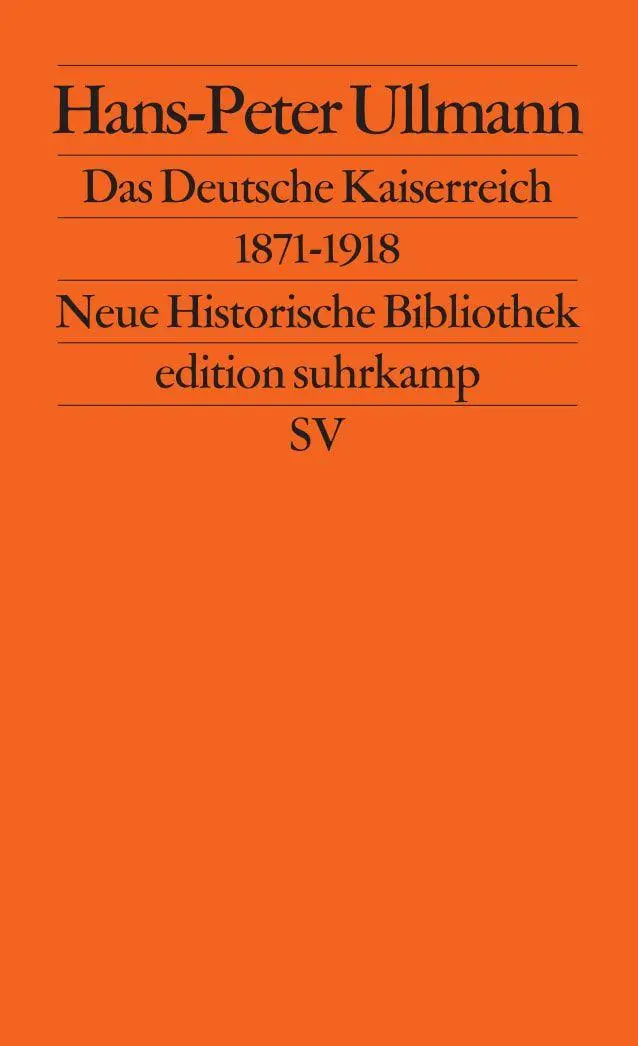 Cover: 9783518115466 | Das Deutsche Kaiserreich 1871-1918 | Hans-Peter Ullmann | Taschenbuch