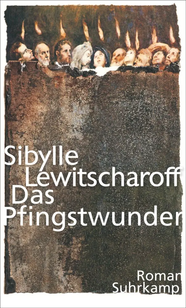 Cover: 9783518425466 | Das Pfingstwunder | Sibylle Lewitscharoff | Buch | 350 S. | Deutsch