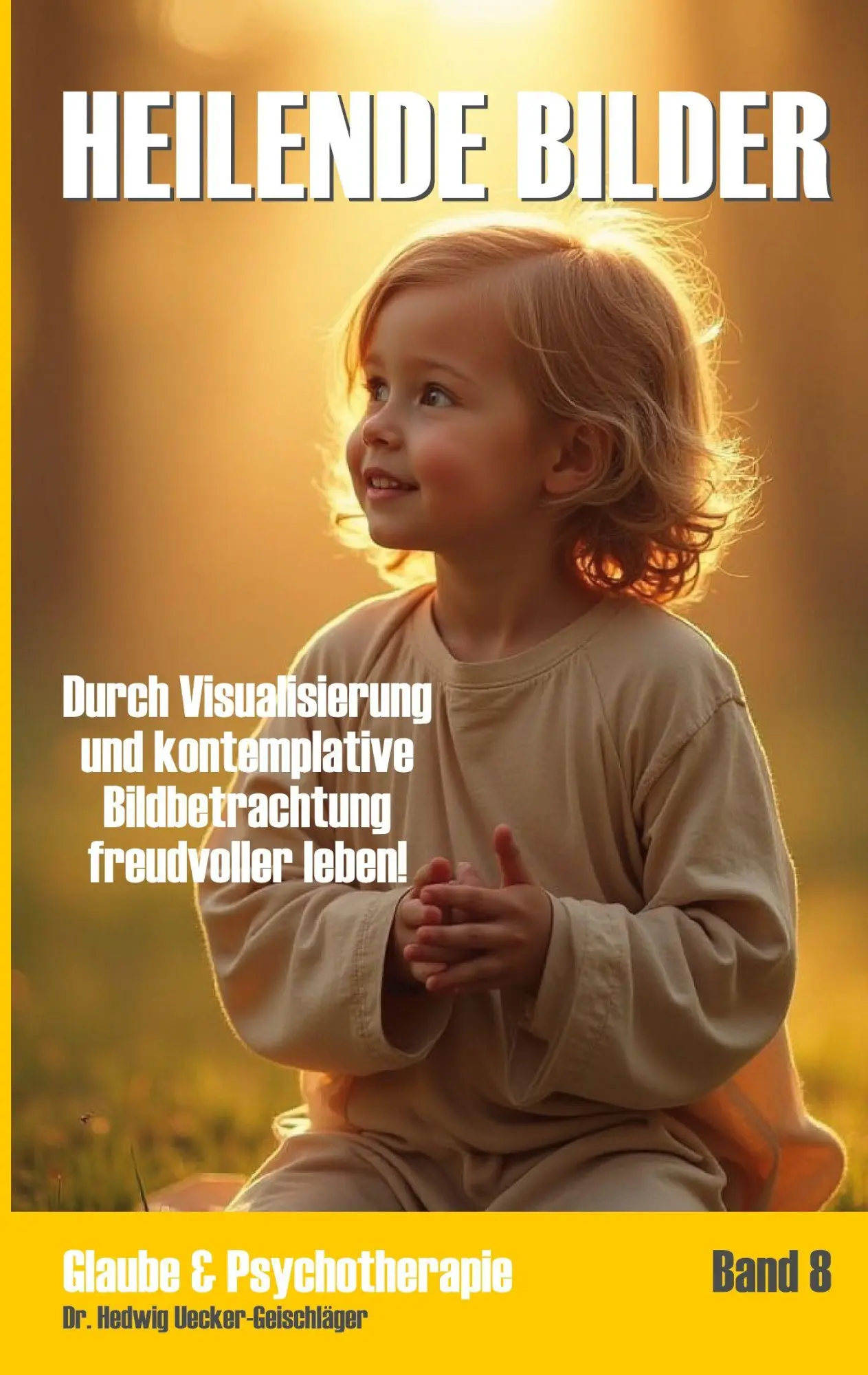 Cover: 9783695195466 | Heilende Bilder | Hedwig Uecker-Geischläger | Taschenbuch | 140 S.