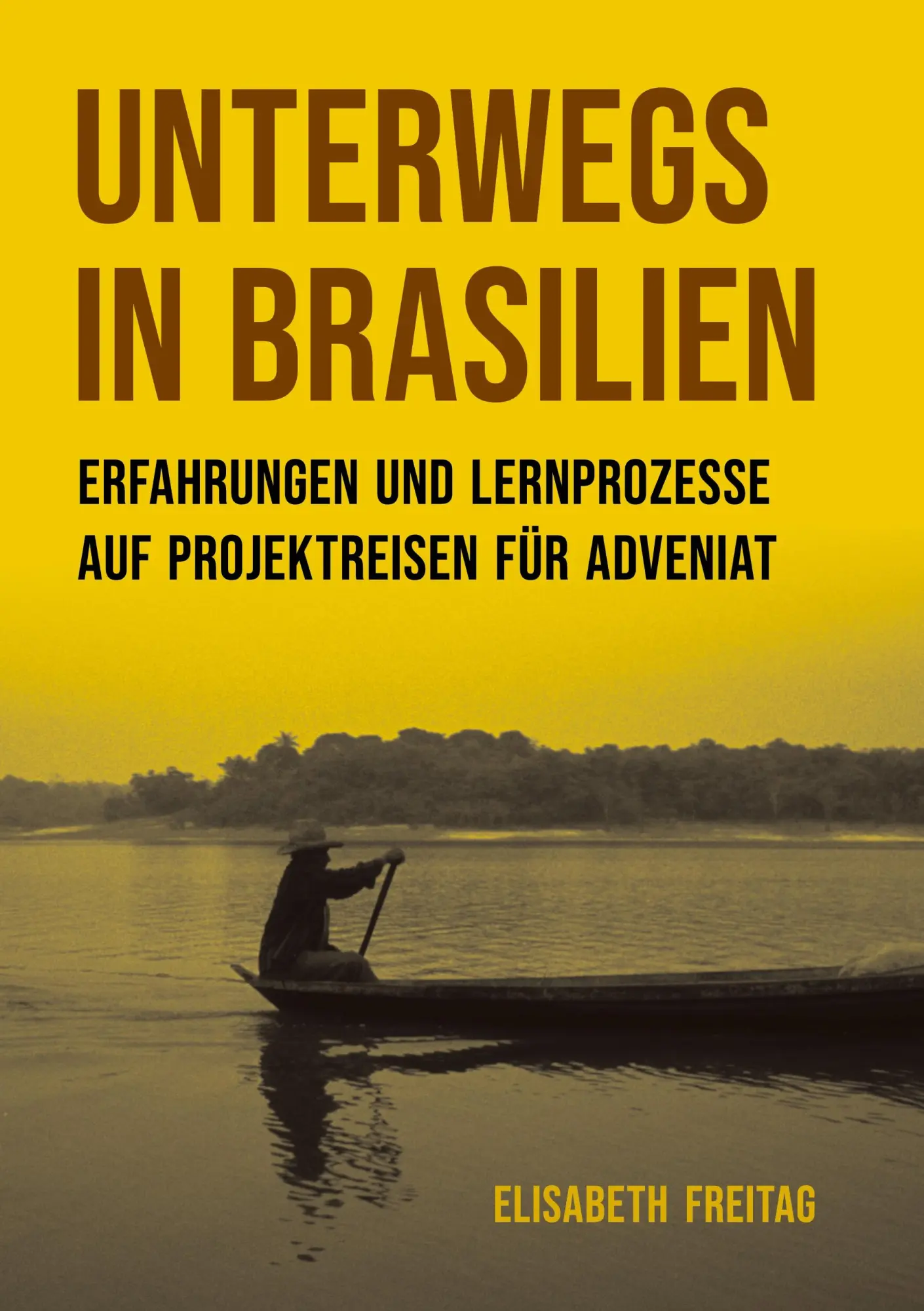 Cover: 9783819245466 | Unterwegs in Brasilien | Elisabeth Freitag | Taschenbuch | 366 S.