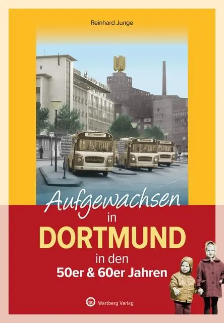 Cover: 9783831335466 | Aufgewachsen in Dortmund in den 50er &amp; 60er Jahren - | Reinhard Junge