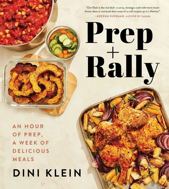Cover: 9780358645566 | Prep and Rally | An Hour of Prep, a Week of Delicious Meals | Klein