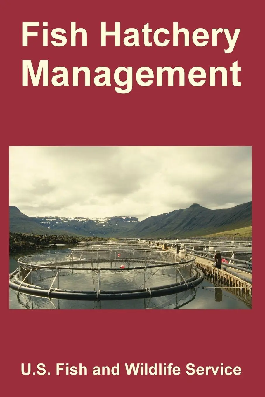 Cover: 9781410225566 | Fish Hatchery Management | U. S. Fish and Wildlife Service | Buch
