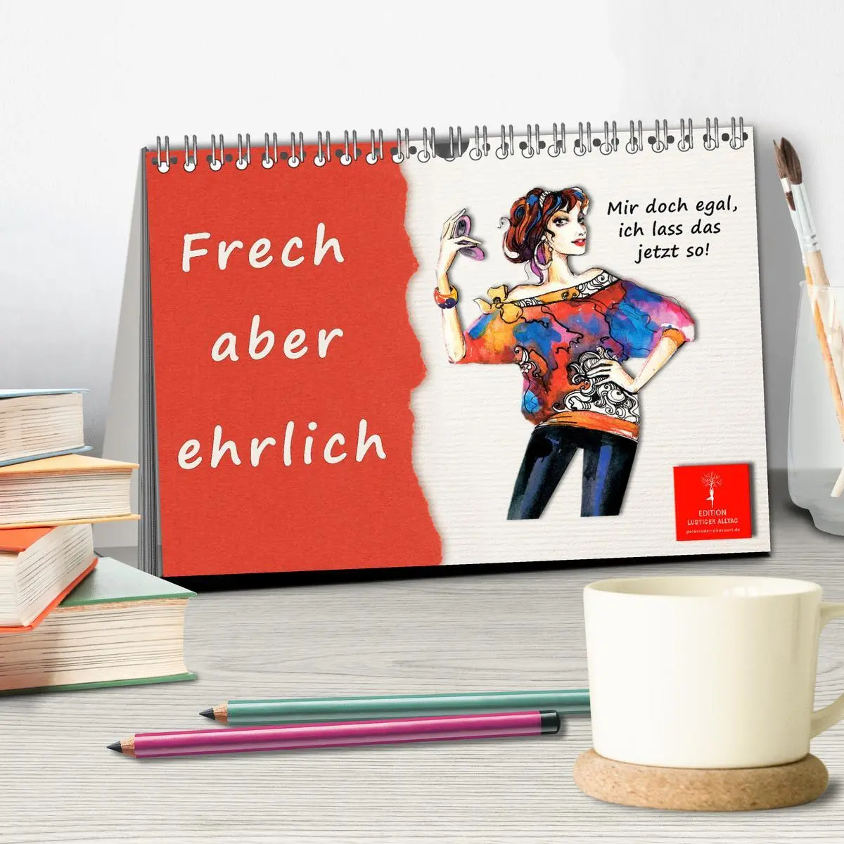 Bild: 9783457415566 | Frech aber ehrlich (Tischkalender 2026 DIN A5 quer), CALVENDO...