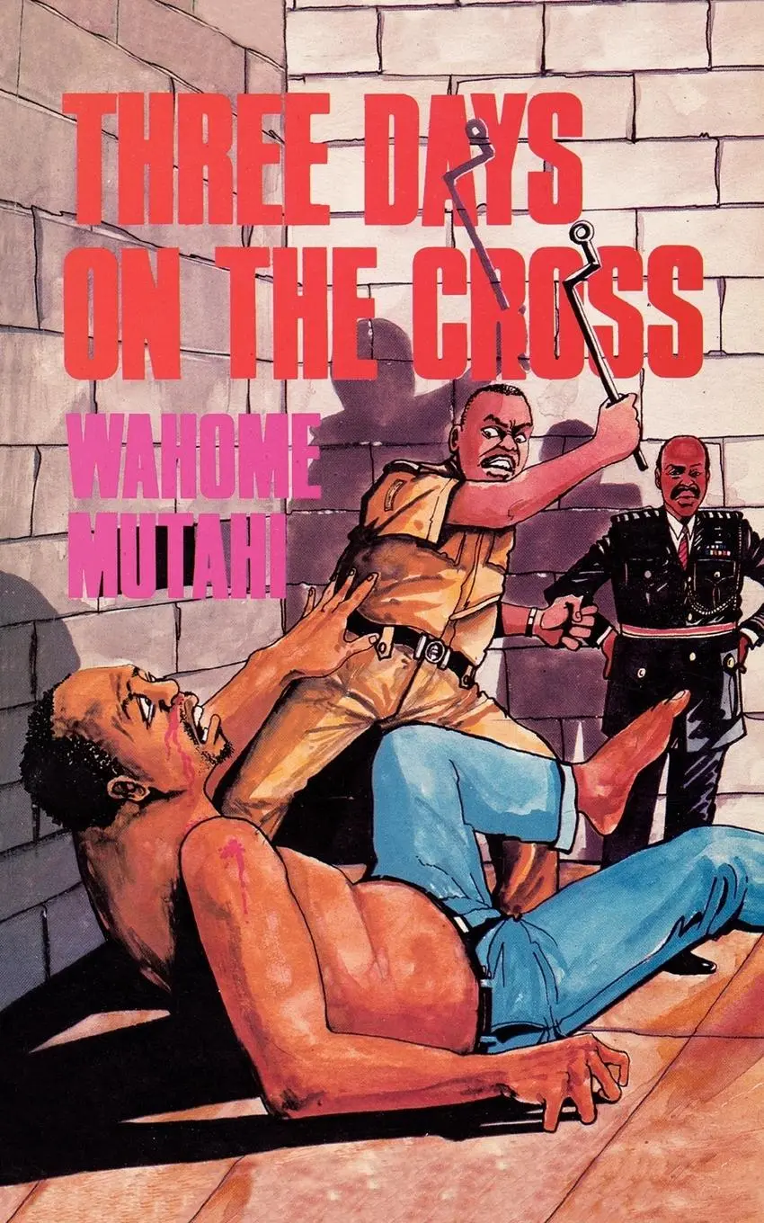 Cover: 9789966465566 | Three Days on the Cross | Wahome Mutahi | Taschenbuch | Englisch