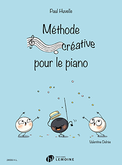 Cover: 9790230995566 | Methode creative pour le piano | Paul Huvelle | Taschenbuch | Buch