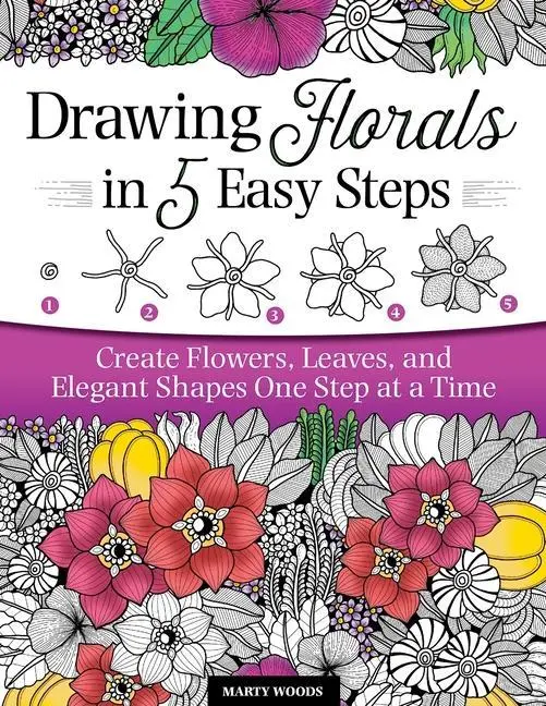 Cover: 9781497205666 | Drawing Florals in 5 Easy Steps | Marty Woods | Taschenbuch | Englisch