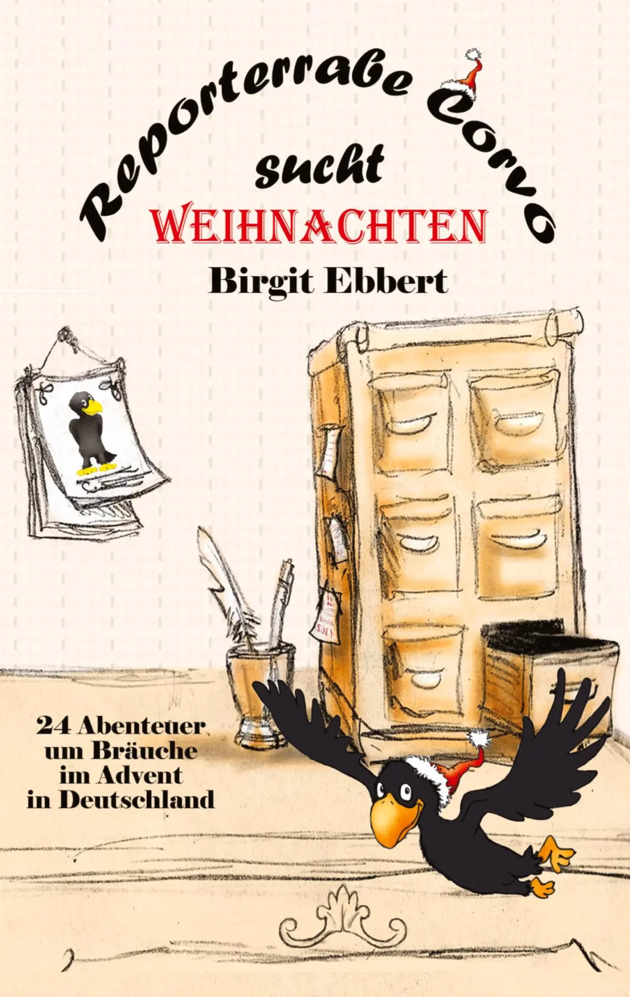Cover: 9783347755666 | Reporterrabe Corvo sucht Weihnachten | Birgit Ebbert | Taschenbuch