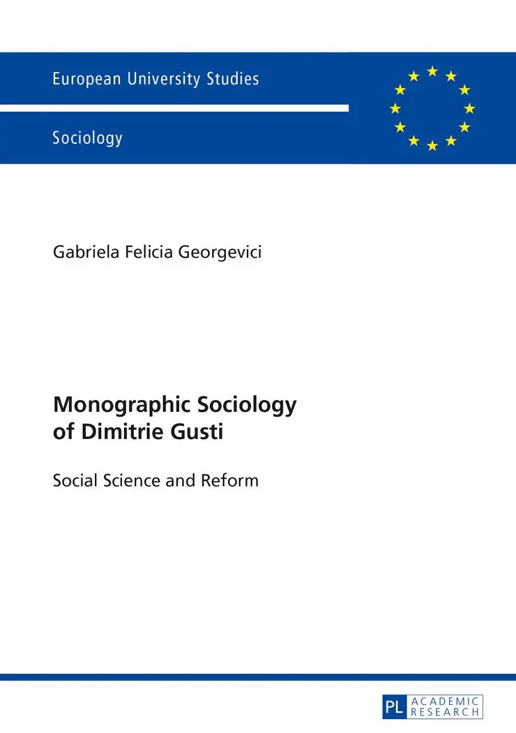 Cover: 9783631645666 | Monographic Sociology of Dimitrie Gusti | Social Science and Reform