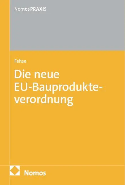 Cover: 9783756005666 | Die neue EU-Bauprodukteverordnung: EU-BauPVO | Marthe-Louise Fehse