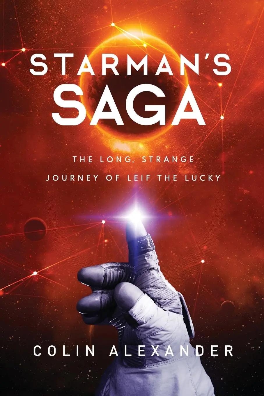 Cover: 9780999325766 | Starman's Saga | The Long, Strange Journey of Leif the Lucky | Buch