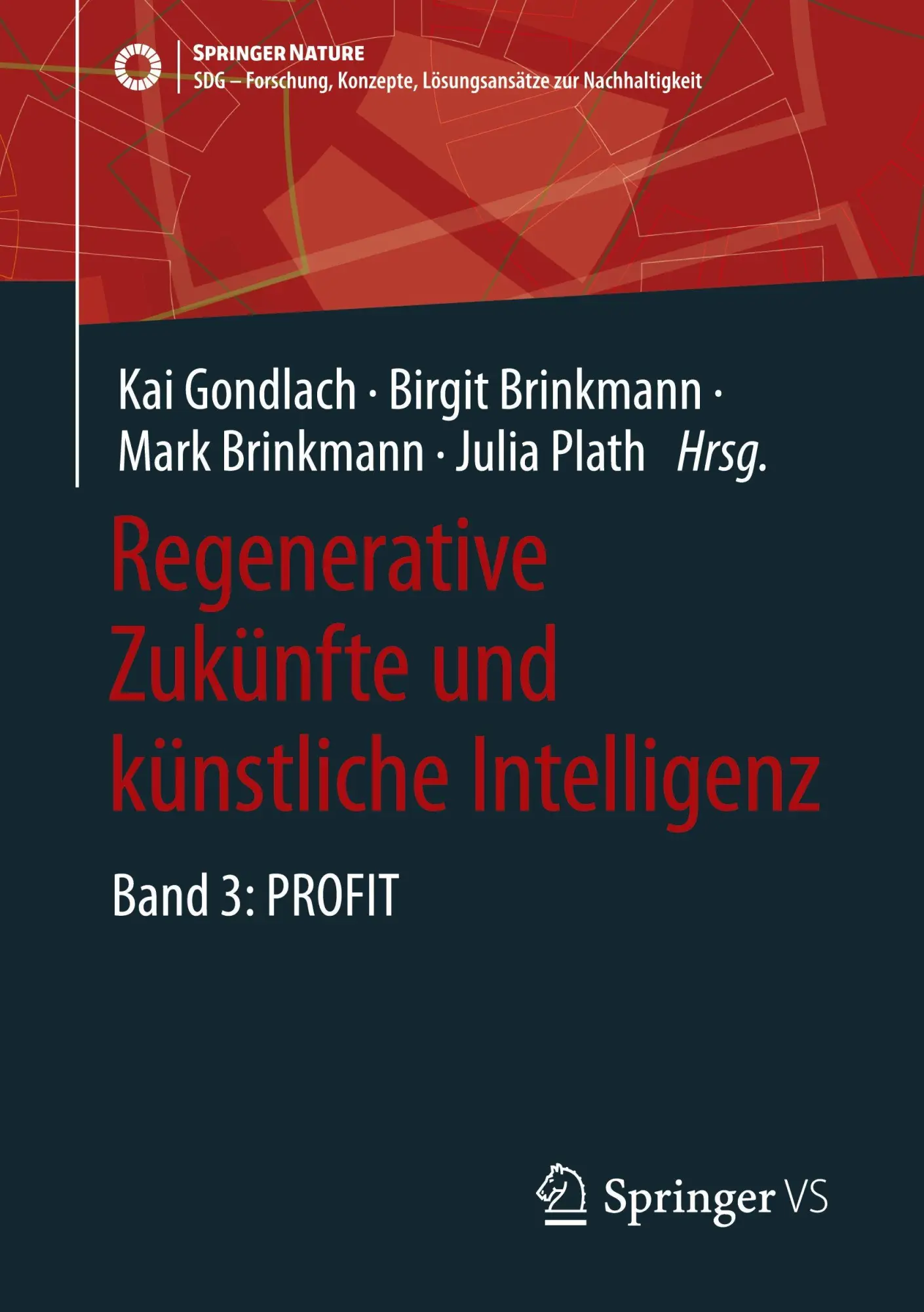 Cover: 9783658465766 | Regenerative Zukünfte und künstliche Intelligenz | Band 3: PROFIT
