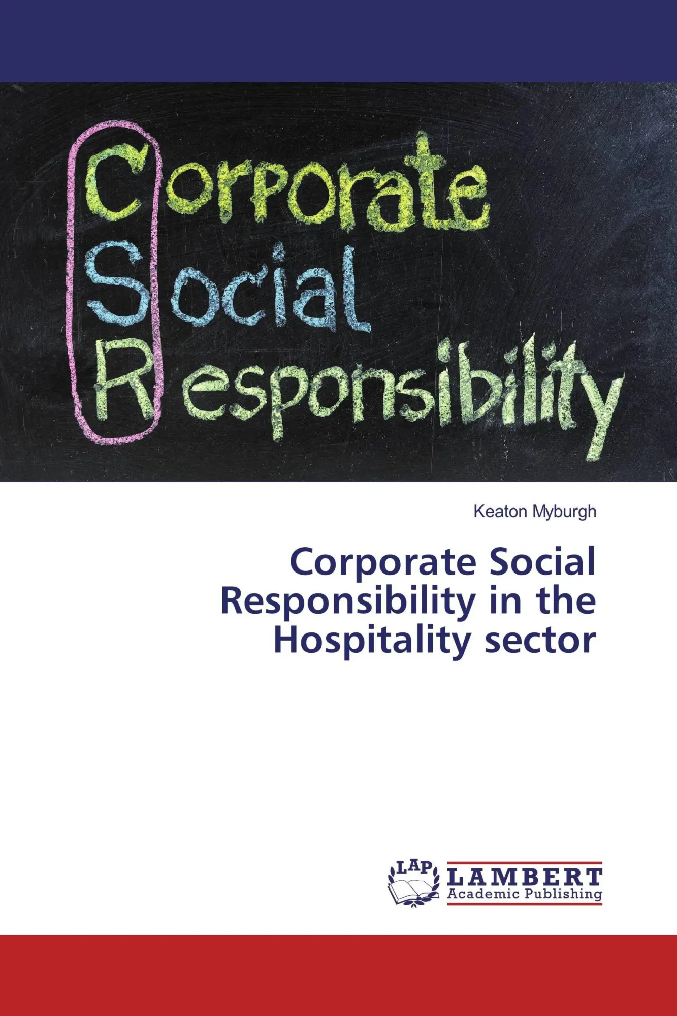 Cover: 9783659905766 | Corporate Social Responsibility in the Hospitality sector | Myburgh