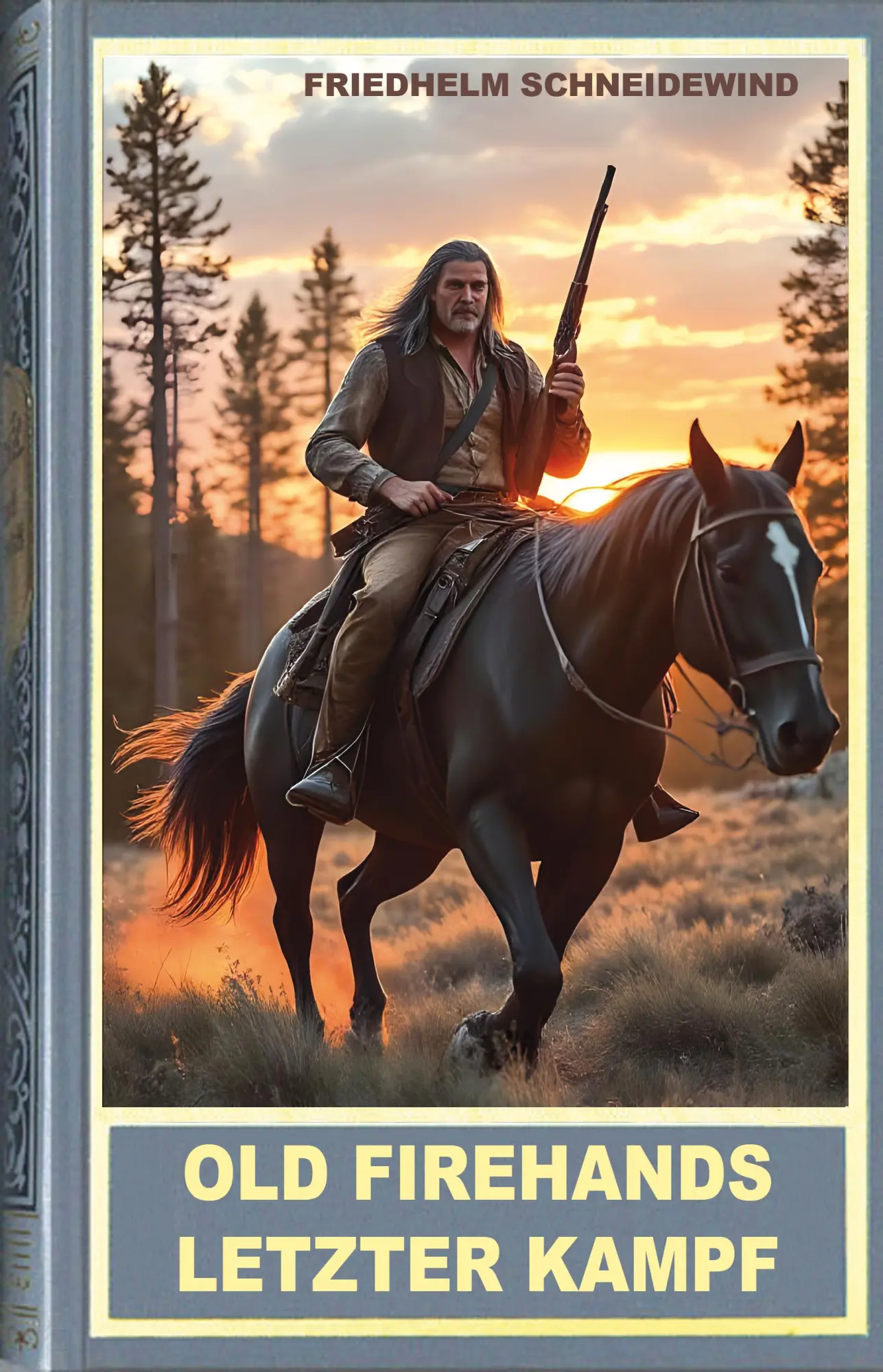 Cover: 9783780205766 | Old Firehands letzter Kampf | Ein Abenteuerroman im Wilden Westen