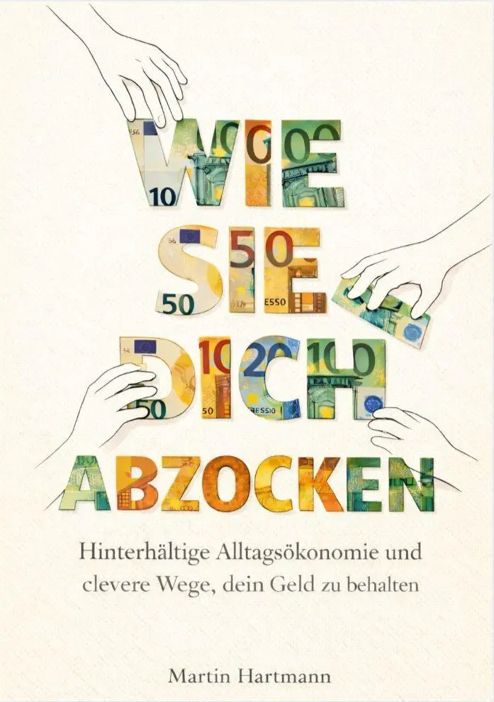 Cover: 9791281365766 | WIE SIE DICH ABZOCKEN | Martin Hartmann | Taschenbuch | 212 S. | 2026