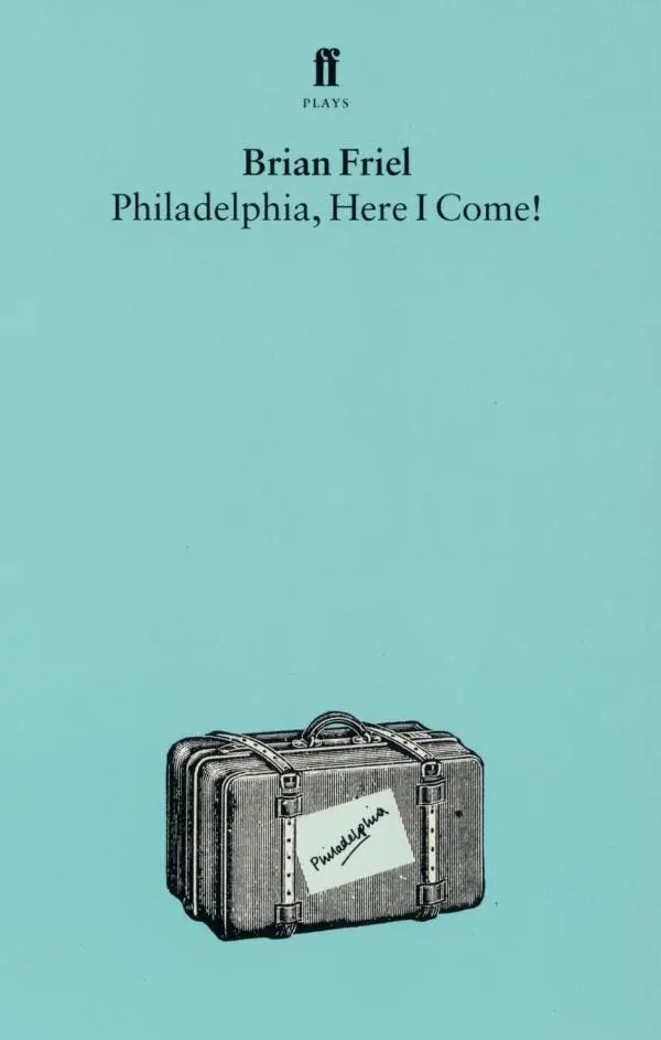 Cover: 9780571085866 | Philadelphia, Here I Come | Brian Friel | Taschenbuch | Englisch