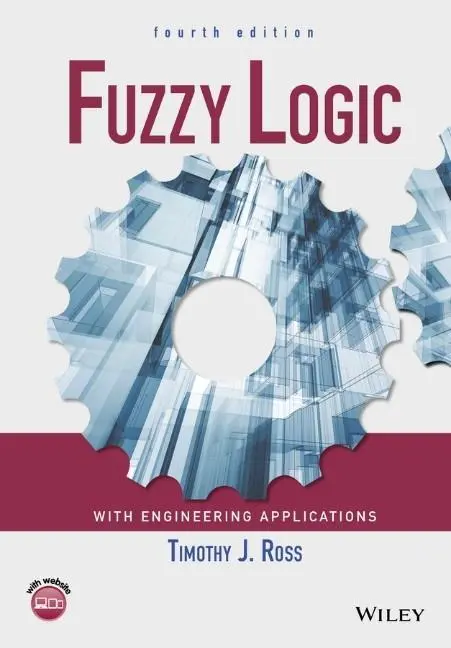 Cover: 9781119235866 | Fuzzy Logic with Engineering Applications | Timothy J Ross | Buch