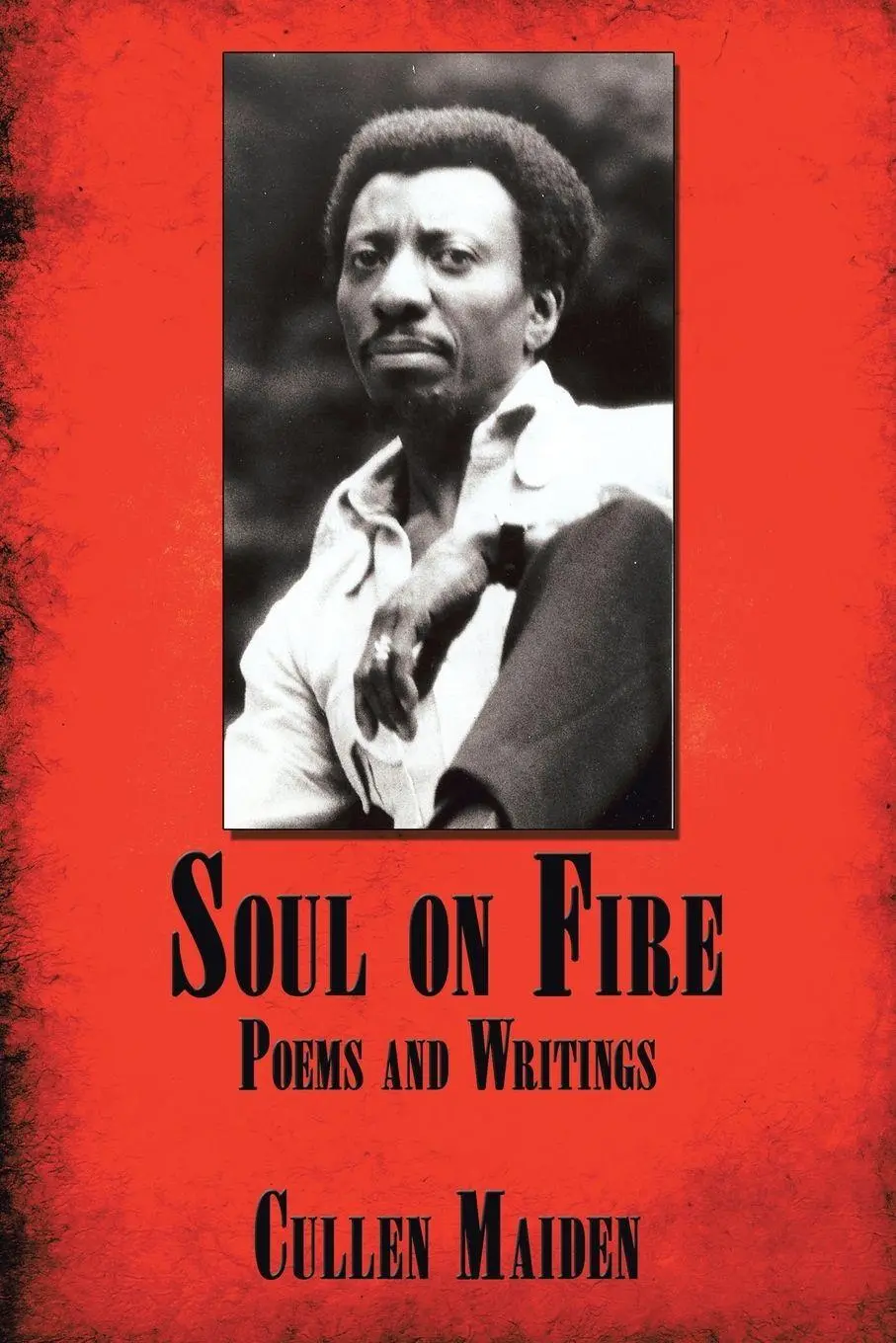 Cover: 9781434365866 | Soul on Fire | Poems and Writings | Cullen Maiden | Taschenbuch | 2008