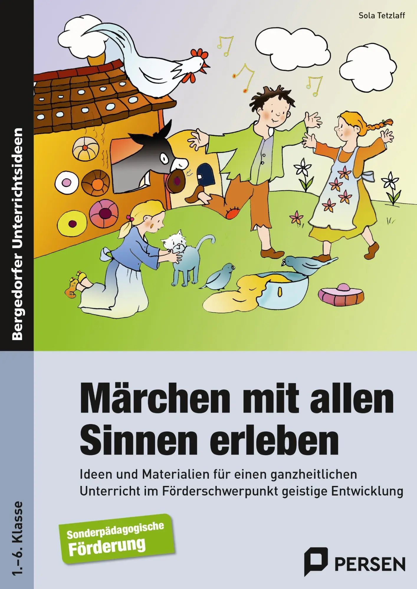 Cover: 9783403235866 | Märchen mit allen Sinnen erleben | Sola Tetzlaff | Broschüre | 92 S.