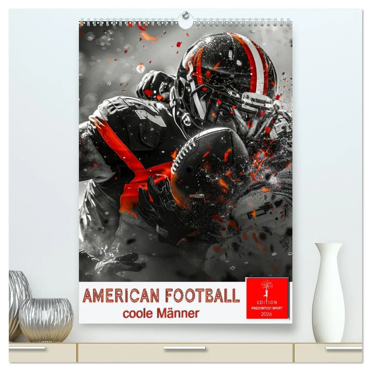 Cover: 9783516265866 | American Football - coole Männer (hochwertiger Premium Wandkalender...