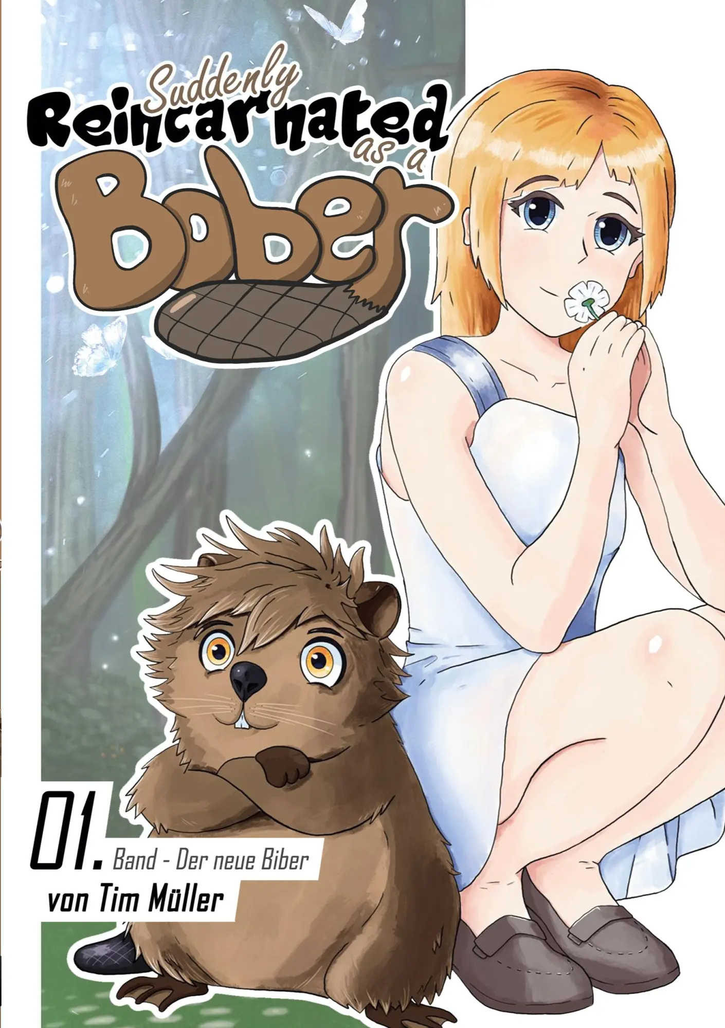 Cover: 9783695155866 | Suddenly Reincarnated as a Bober | Der neue Biber | Tim Müller | Buch
