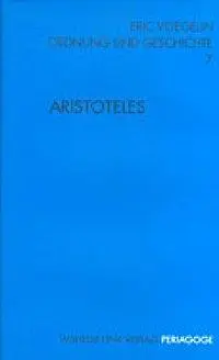 Cover: 9783770535866 | Aristoteles | Periagoge / Ordnung und Geschichte 7 | Eric Voegelin
