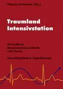Cover: 9783833445866 | Traumland Intensivstation | Thomas Kammerer | Taschenbuch | Paperback