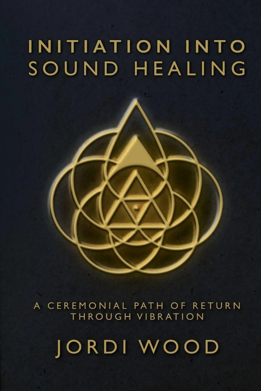 Cover: 9798999055866 | INITIATION INTO SOUND HEALING | Jordi Wood | Taschenbuch | Englisch