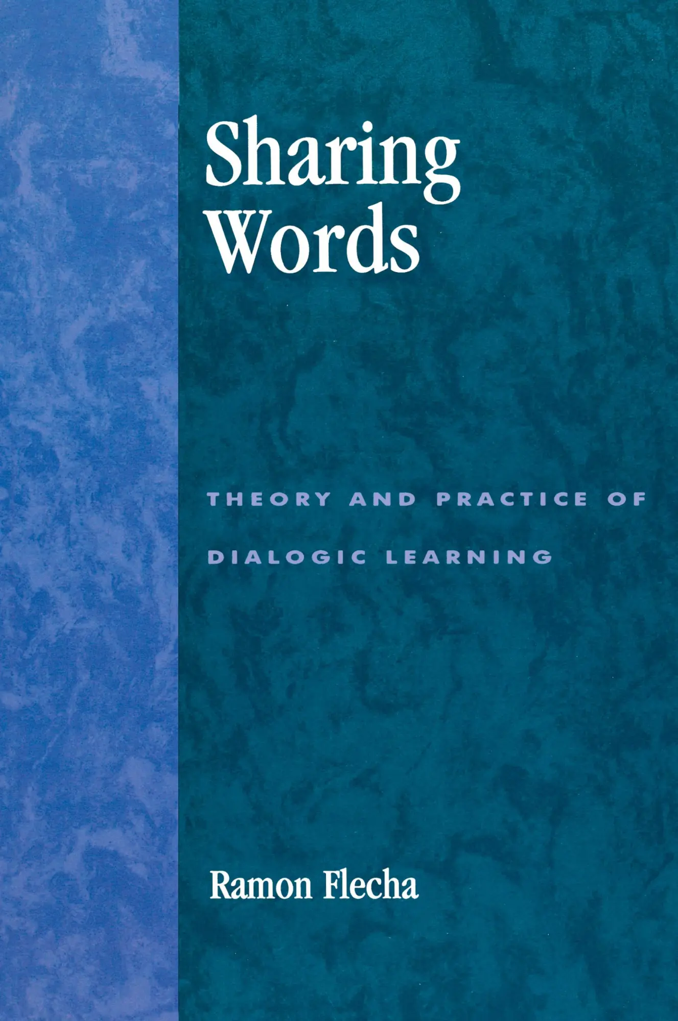 Cover: 9780847695966 | Sharing Words | Theory and Practice of Dialogic Learning | Flecha