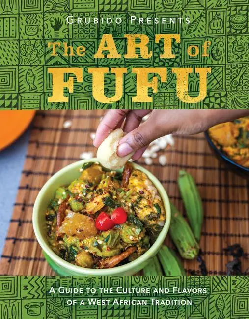 Cover: 9781626345966 | The Art of Fufu | Grubido | Buch | Gebunden | Englisch | 2021