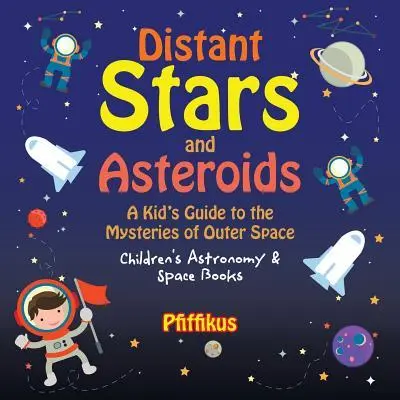Cover: 9781683775966 | DISTANT STARS &amp; ASTEROIDS- A K | Pfiffikus | Taschenbuch | Englisch