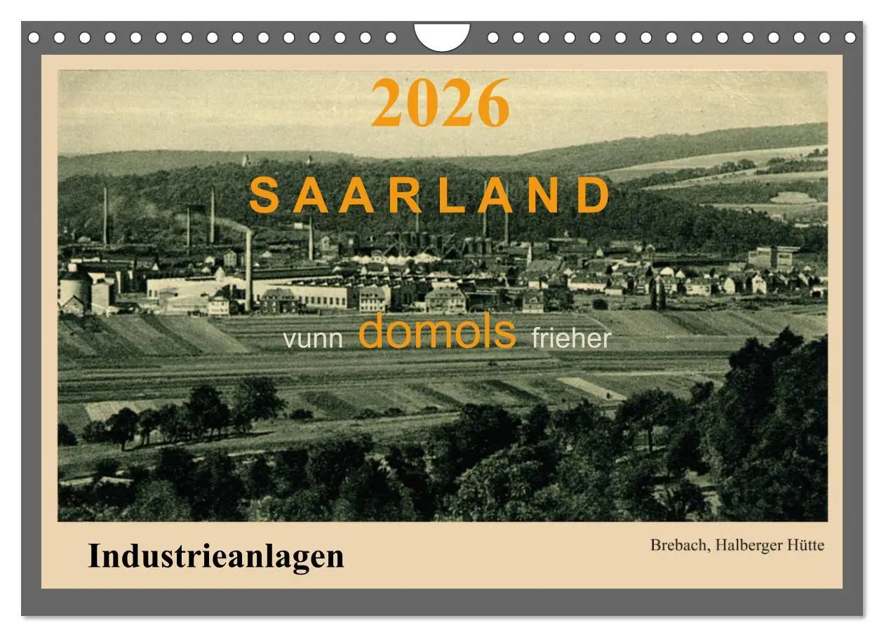 Cover: 9783516015966 | Saarland - vunn domols (frieher), Industrieanlagen (Wandkalender...