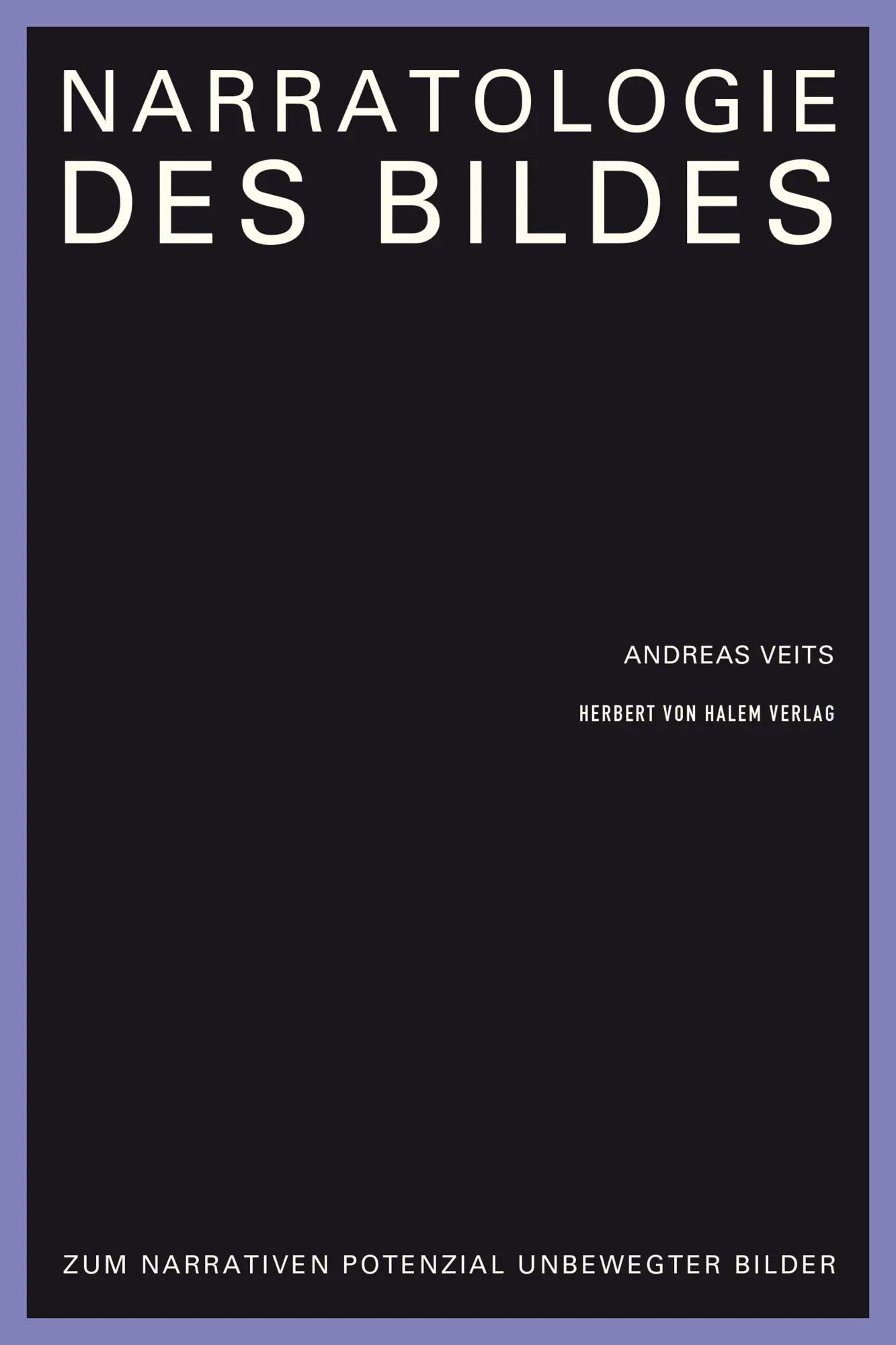 Cover: 9783869625966 | Narratologie des Bildes | Zum narrativen Potenzial unbewegter Bilder