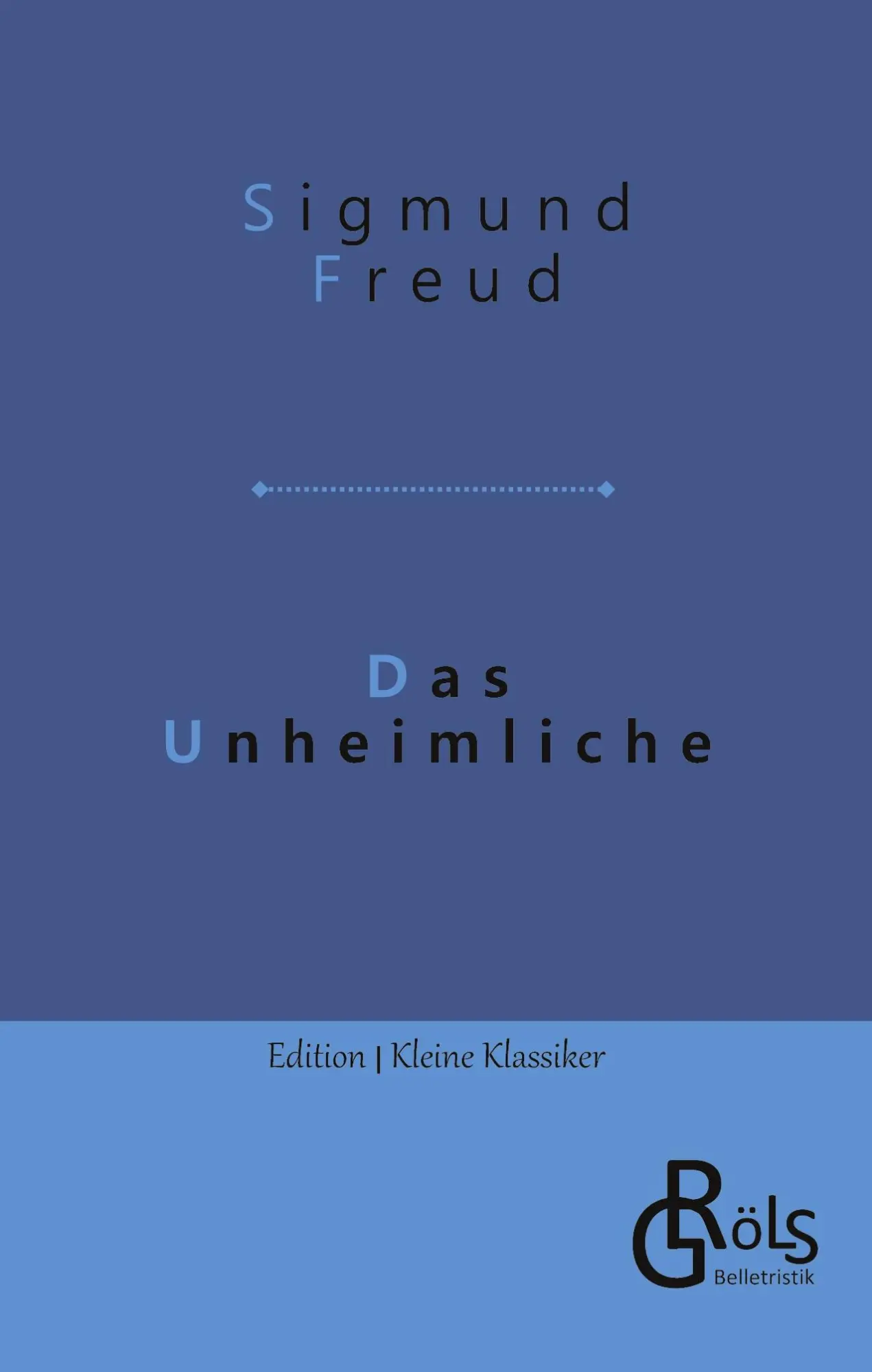 Cover: 9783988285966 | Das Unheimliche | Sigmund Freud | Taschenbuch | 120 S. | Deutsch