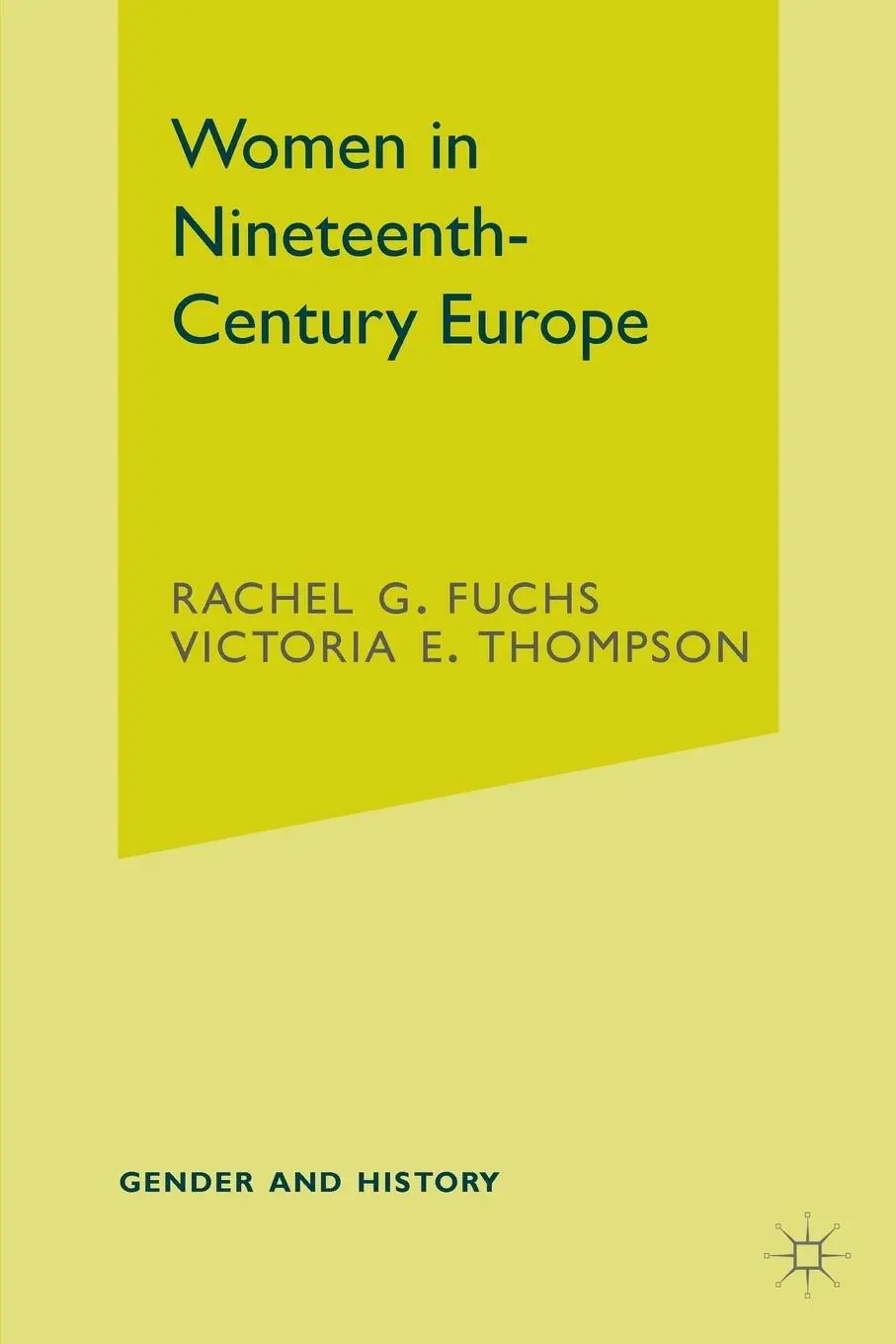 Cover: 9780333676066 | Women in Nineteenth-Century Europe | Rachel Ginnis Fuchs (u. a.)