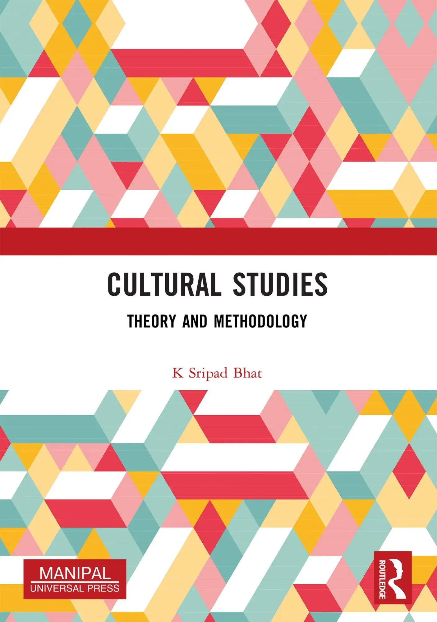 Cover: 9781032826066 | Cultural Studies | Theory and Methodology | K Sripad Bhat | Buch