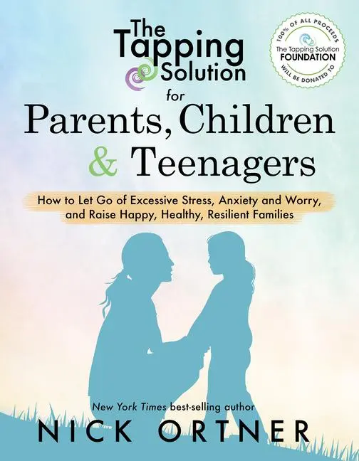 Cover: 9781401956066 | Tapping Solution For Parents, Children &amp; Teenagers | Nick Ortner