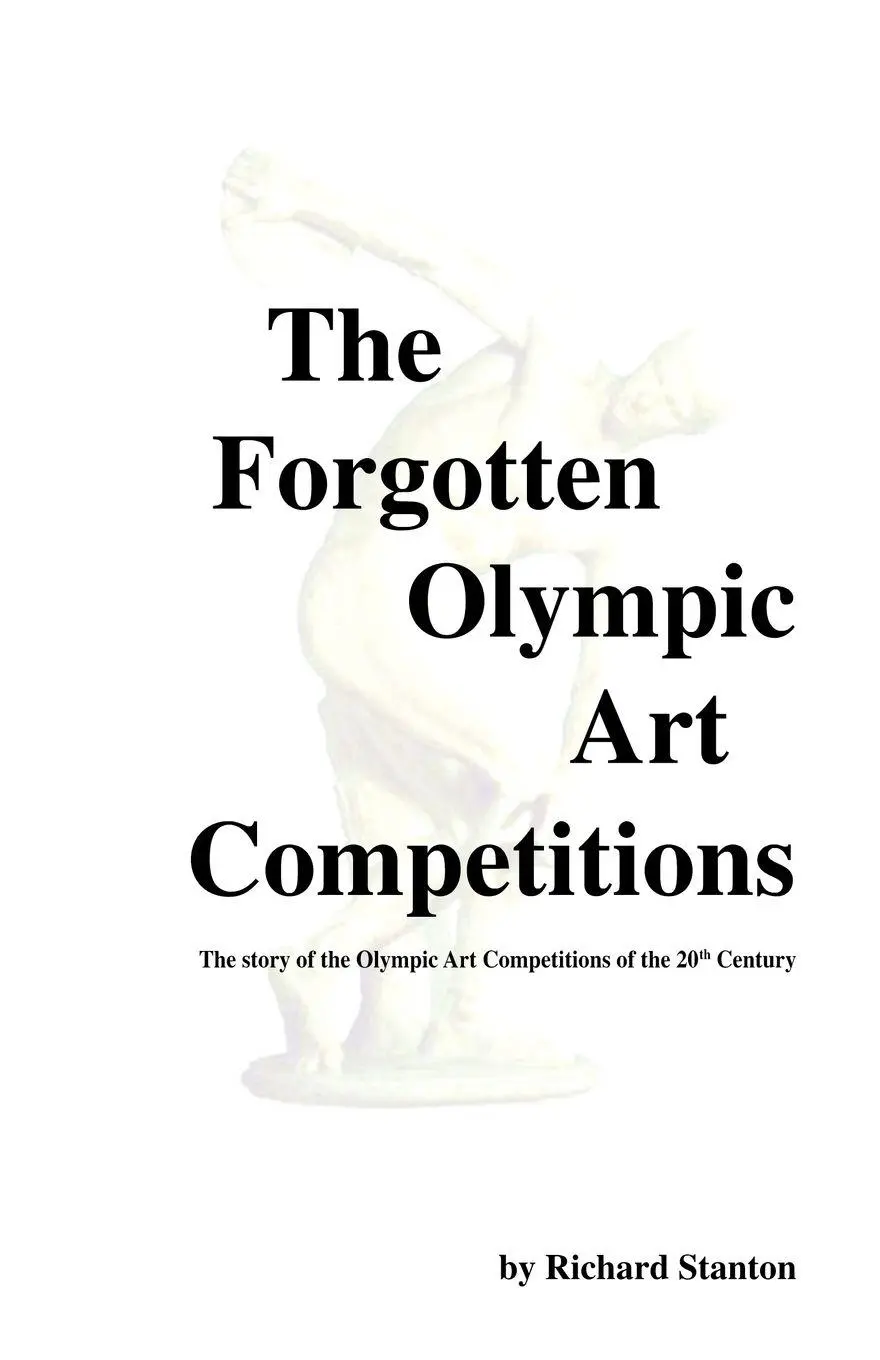 Cover: 9781552126066 | The Forgotten Olympic Art Competitions | Richard Stanton | Taschenbuch